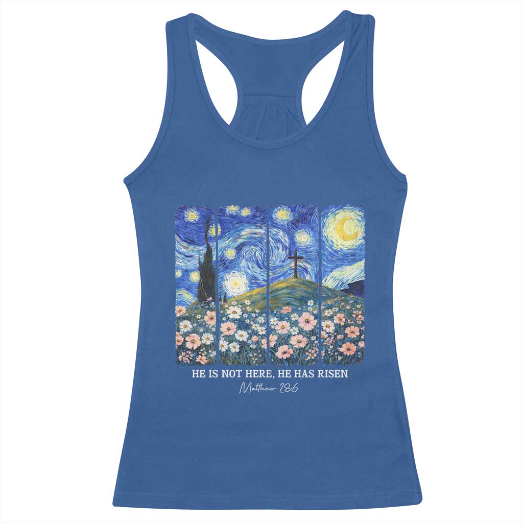 He is Risen Racerback Tank Top Christian Easter Starry Night Van Gogh TS14 Royal Blue Print Your Wear