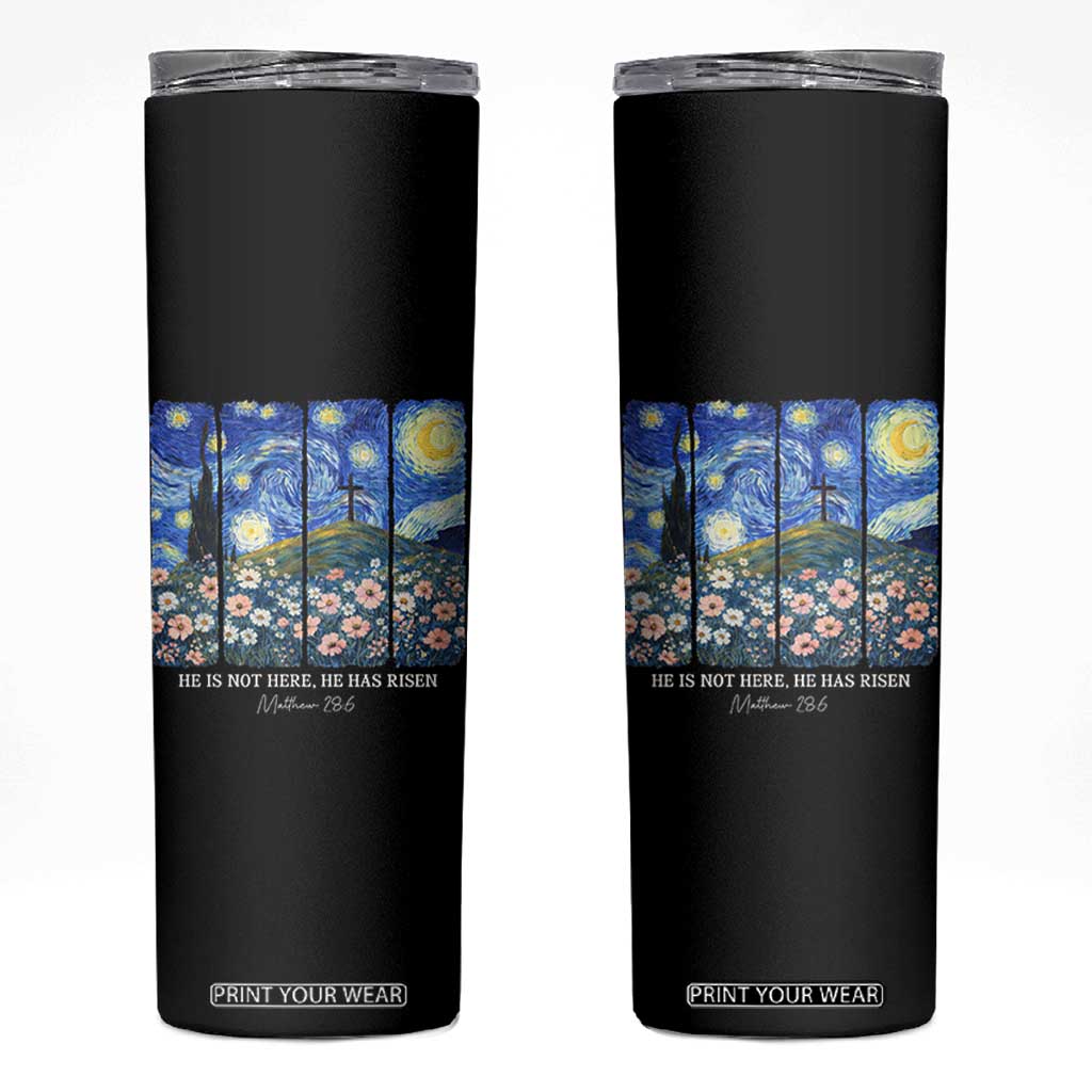 He is Risen Skinny Tumbler Christian Easter Starry Night Van Gogh TS14 Black Print Your Wear