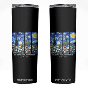 He is Risen Skinny Tumbler Christian Easter Starry Night Van Gogh TS14 Black Print Your Wear