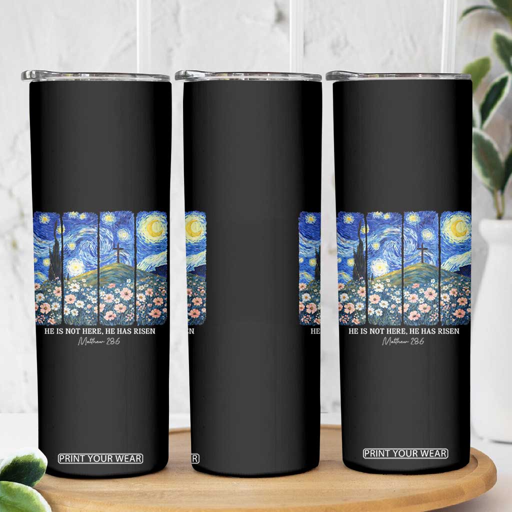 He is Risen Skinny Tumbler Christian Easter Starry Night Van Gogh TS14 Print Your Wear