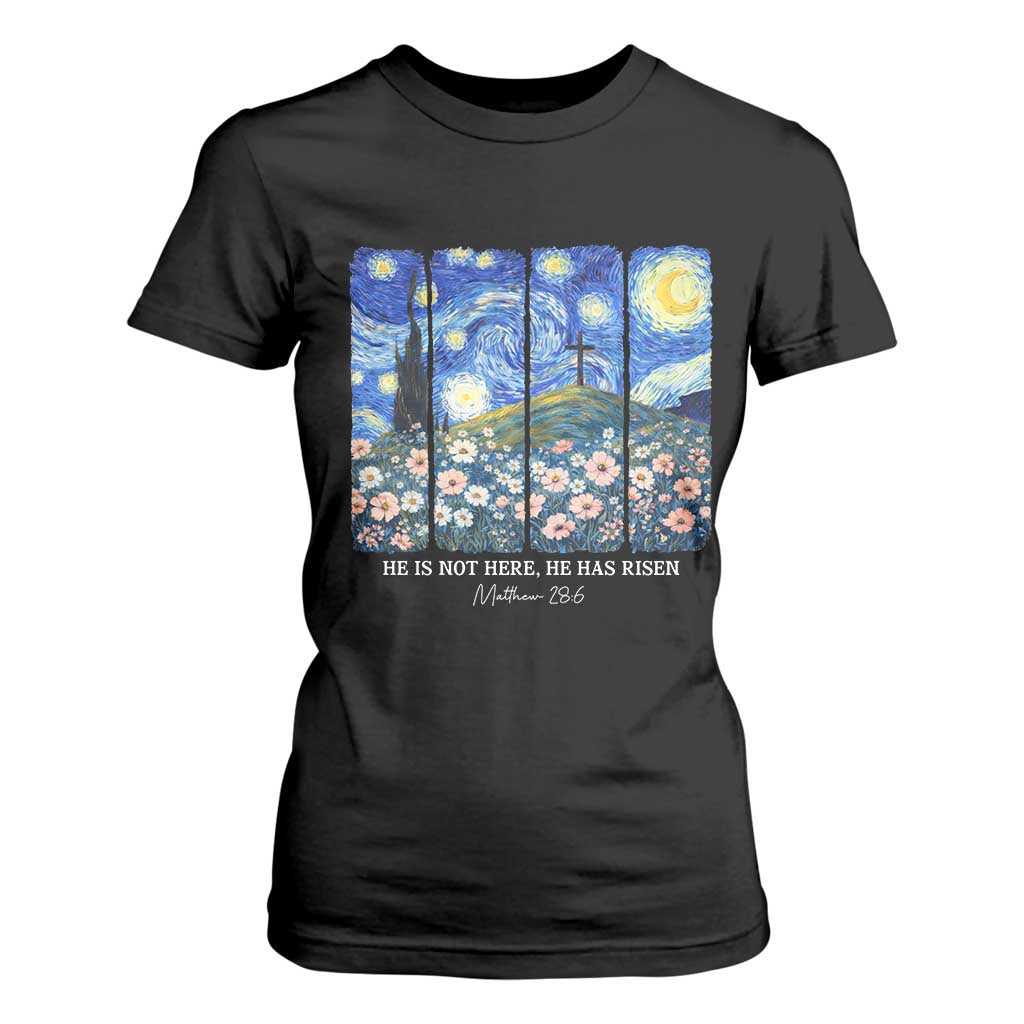 He is Risen T Shirt For Women Christian Easter Starry Night Van Gogh TS14 Black Print Your Wear