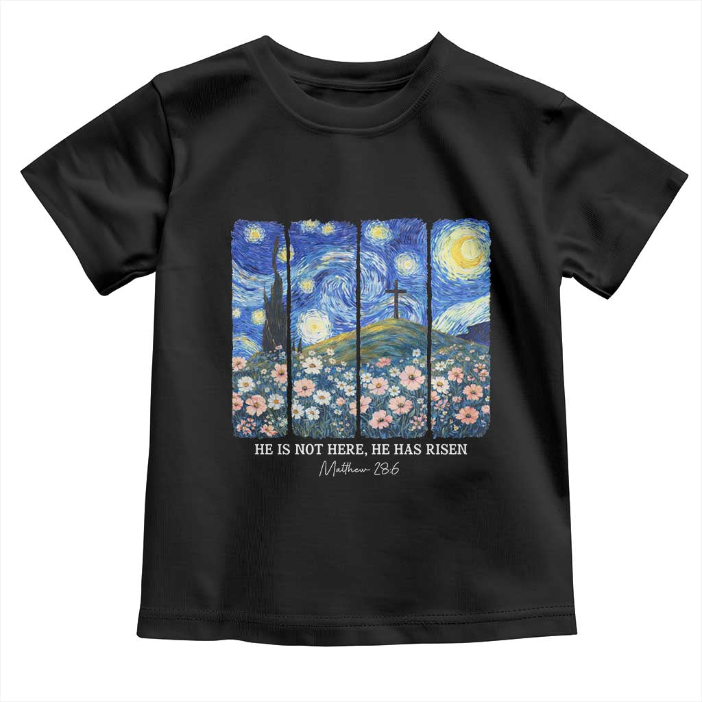 He is Risen Toddler T Shirt Christian Easter Starry Night Van Gogh TS14 Black Print Your Wear
