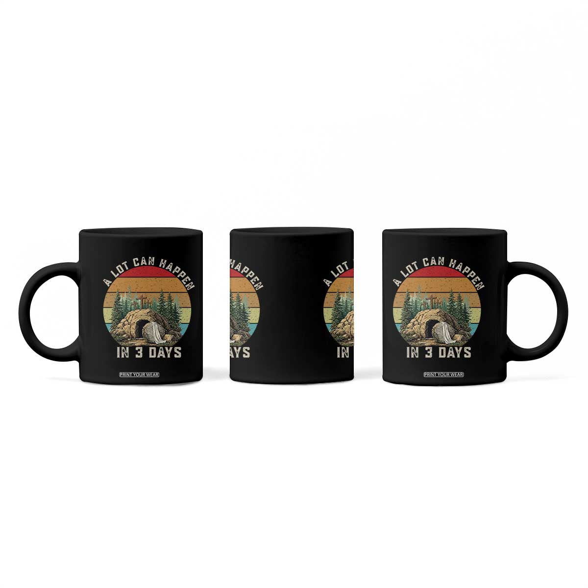 A Lot Can Happen in 3 Days Coffee Mug Christian Easter TS14 Print Your Wear