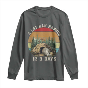 A Lot Can Happen in 3 Days Long Sleeve Shirt Christian Easter TS14 Dark Heather Print Your Wear