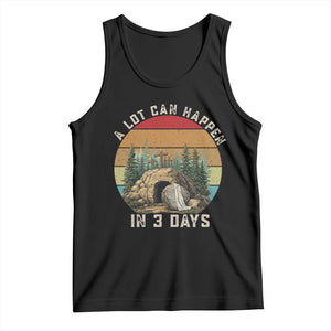 A Lot Can Happen in 3 Days Tank Top Christian Easter TS14 Black Print Your Wear