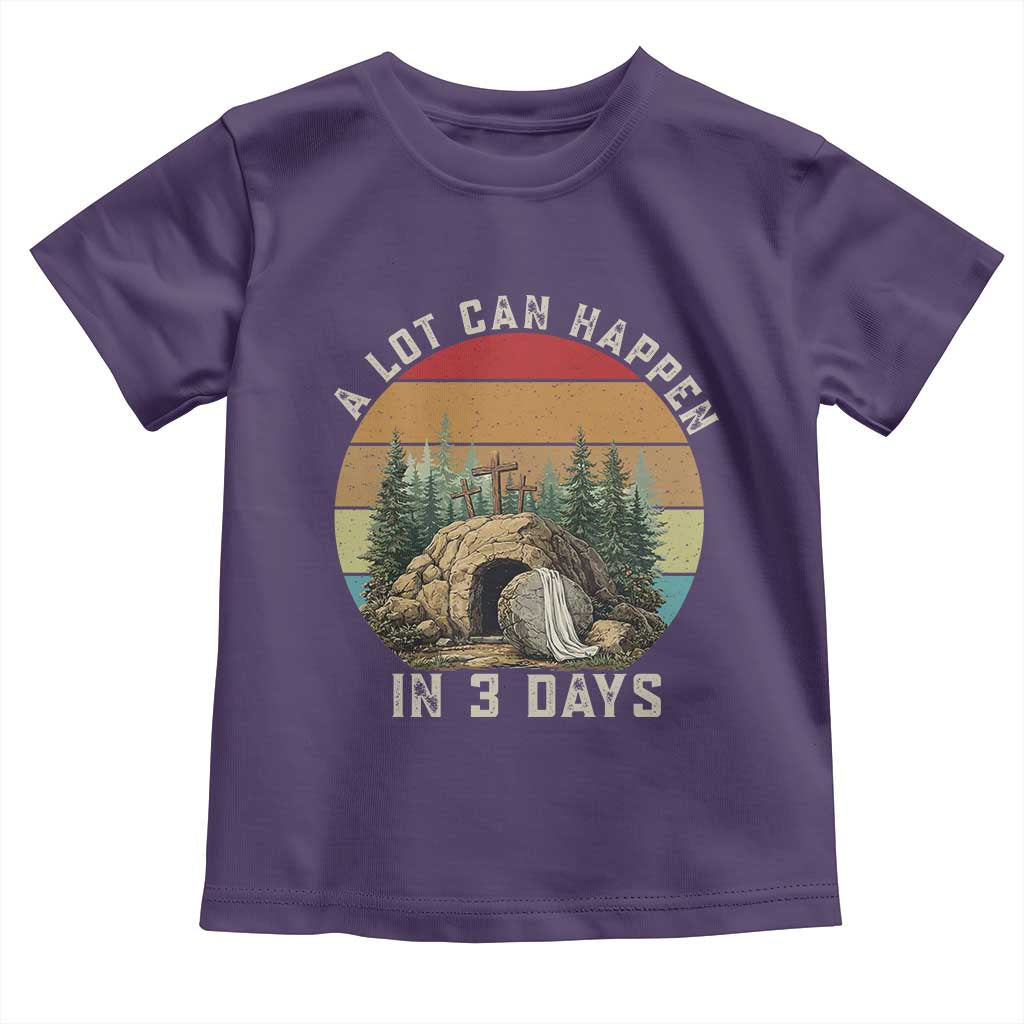 A Lot Can Happen in 3 Days Toddler T Shirt Christian Easter TS14 Purple Print Your Wear