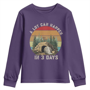 A Lot Can Happen in 3 Days Youth Sweatshirt Christian Easter TS14 Purple Print Your Wear