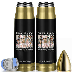 Friday is Good Sunday is Better Bullet Tumbler Christian Jesus Easter TS14 Black Print Your Wear