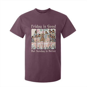 Friday is Good Sunday is Better T Shirt For Kid Christian Jesus Easter TS14 Maroon Print Your Wear