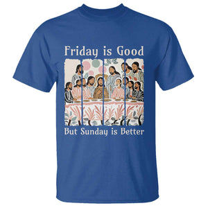 Friday is Good Sunday is Better T Shirt Christian Jesus Easter TS14 Royal Blue Print Your Wear