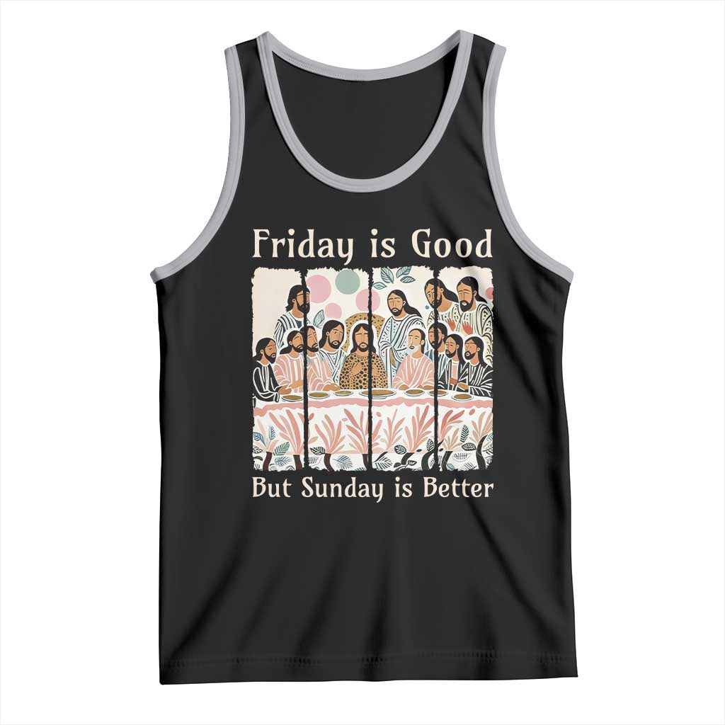 Friday is Good Sunday is Better Tank Top Christian Jesus Easter TS14 Black Athletic Heather Print Your Wear
