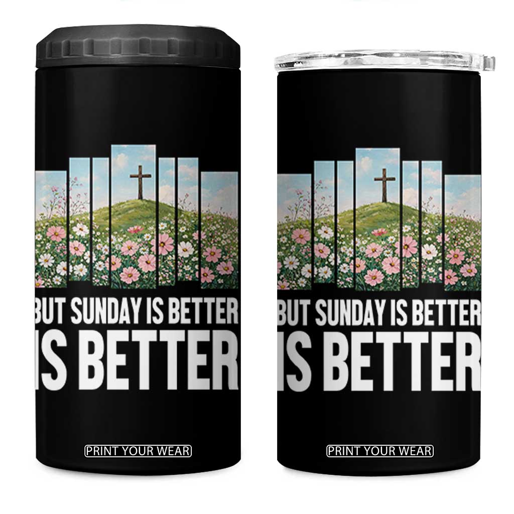 Friday is Good Sunday is Better 4 in 1 Can Cooler Tumbler Christian Easter TS14 One Size: 16 oz Black Print Your Wear