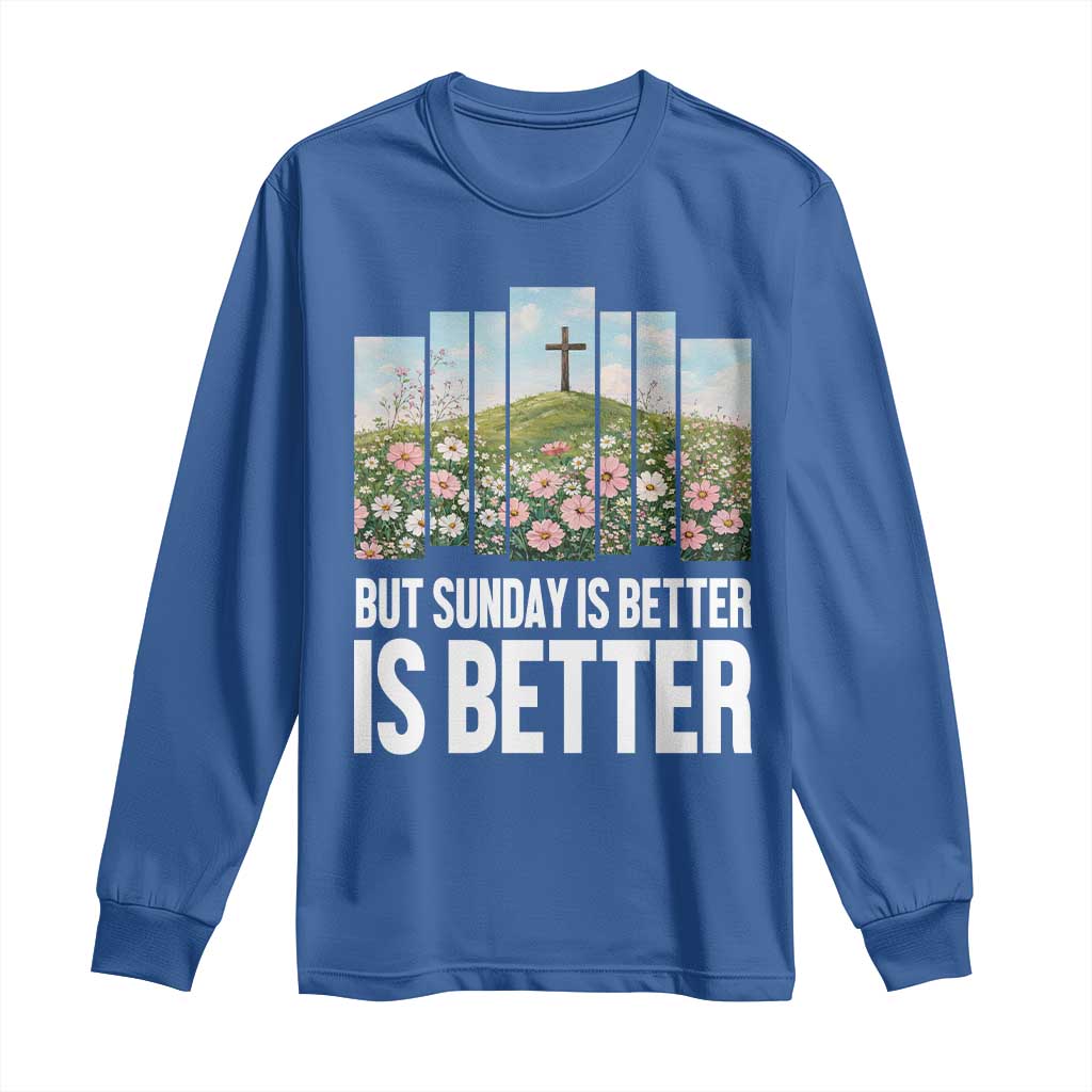 Friday is Good Sunday is Better Long Sleeve Shirt Christian Easter TS14 Royal Blue Print Your Wear
