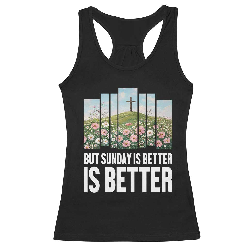 Friday is Good Sunday is Better Racerback Tank Top Christian Easter TS14 Black Print Your Wear