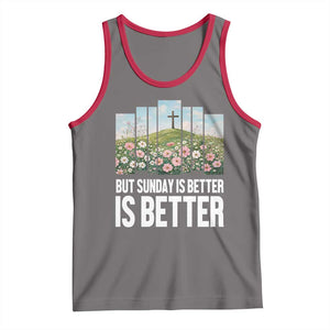 Friday is Good Sunday is Better Tank Top Christian Easter TS14 Deep Heather Red Print Your Wear