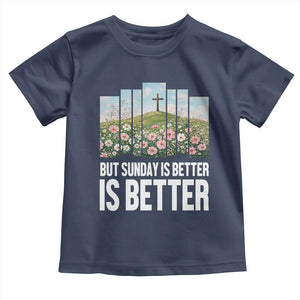 Friday is Good Sunday is Better Toddler T Shirt Christian Easter TS14 Navy Print Your Wear
