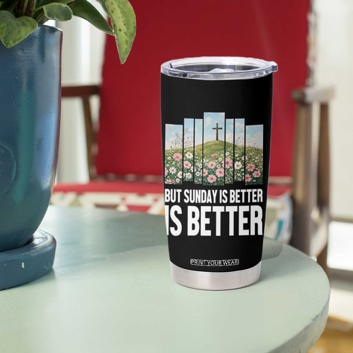 Friday is Good Sunday is Better Tumbler Cup Christian Easter TS14 Print Your Wear