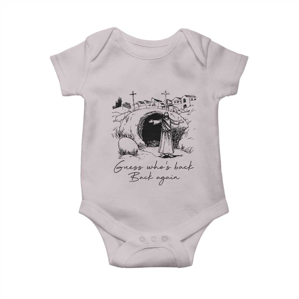 Guess Who's Back Back Again Baby Onesie Funny Easter Jesus Christian TS14 Ice Gray Print Your Wear
