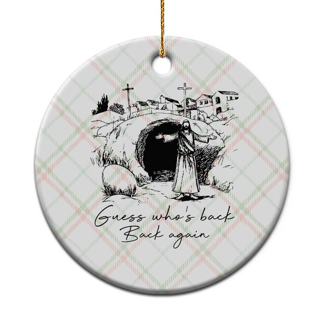Guess Who's Back Back Again Ceramic Ornament Funny Easter Jesus Christian TS14 1pc Christmas Plaid Print Your Wear