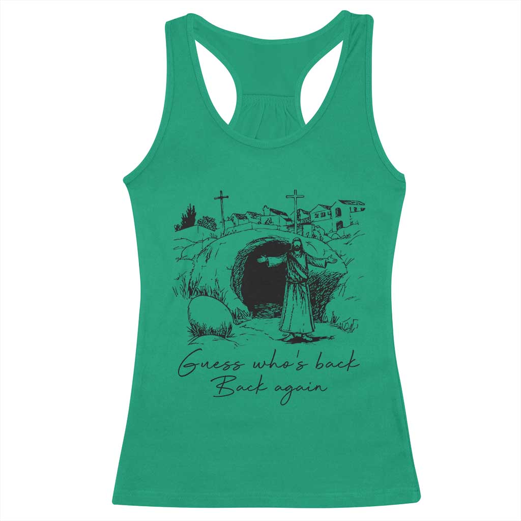 Guess Who's Back Back Again Racerback Tank Top Funny Easter Jesus Christian TS14 Irish Green Print Your Wear