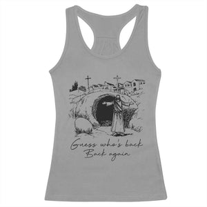 Guess Who's Back Back Again Racerback Tank Top Funny Easter Jesus Christian TS14 Sport Gray Print Your Wear