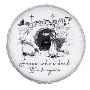 Guess Who's Back Back Again Spare Tire Cover Funny Easter Jesus Christian TS14 Print Your Wear