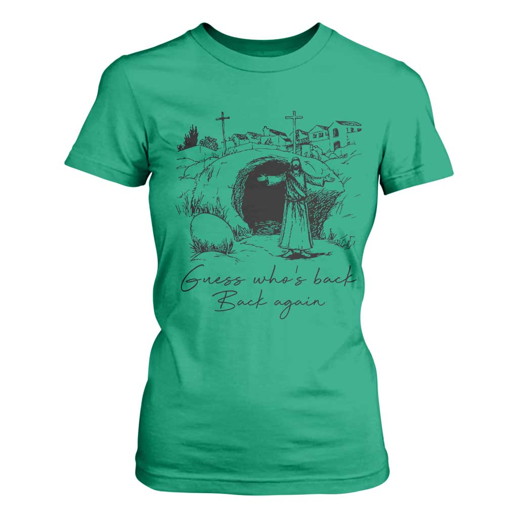 Guess Who's Back Back Again T Shirt For Women Funny Easter Jesus Christian TS14 Irish Green Print Your Wear