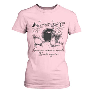 Guess Who's Back Back Again T Shirt For Women Funny Easter Jesus Christian TS14 Light Pink Print Your Wear