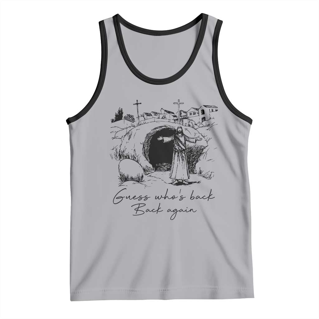 Guess Who's Back Back Again Tank Top Funny Easter Jesus Christian TS14 Athletic Heather Black Print Your Wear