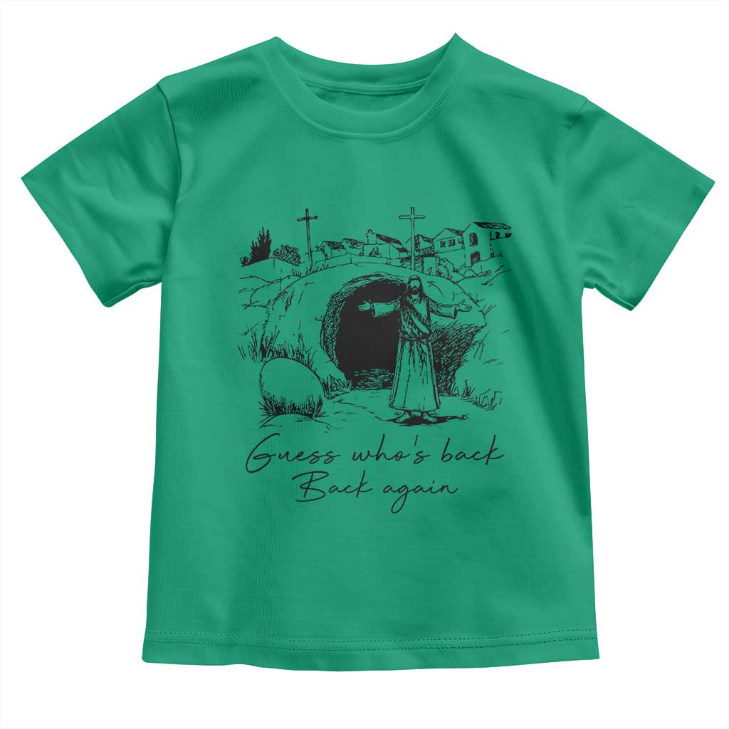 Guess Who's Back Back Again Toddler T Shirt Funny Easter Jesus Christian TS14 Irish Green Print Your Wear