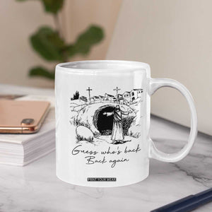 Guess Who's Back Back Again Coffee Mug Funny Easter Jesus Christian TS14 Print Your Wear