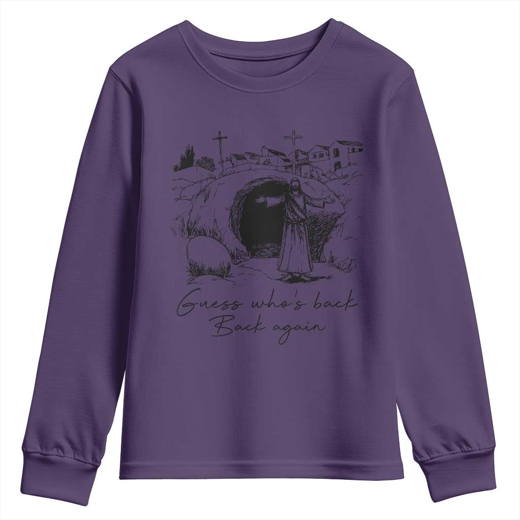 Guess Who's Back Back Again Youth Sweatshirt Funny Easter Jesus Christian TS14 Purple Print Your Wear