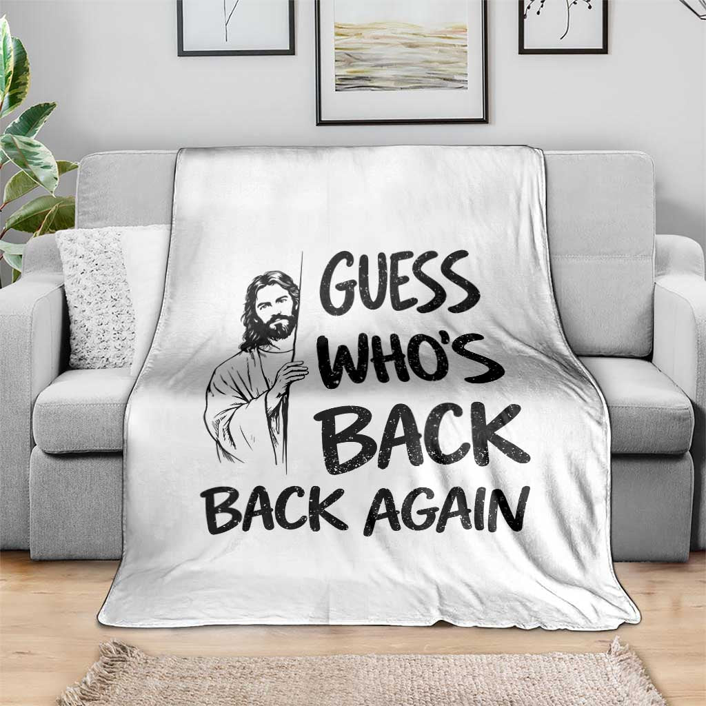 Funny Easter Jesus Throw Blanket Guess Who's Back Back Again TS14 Print Your Wear