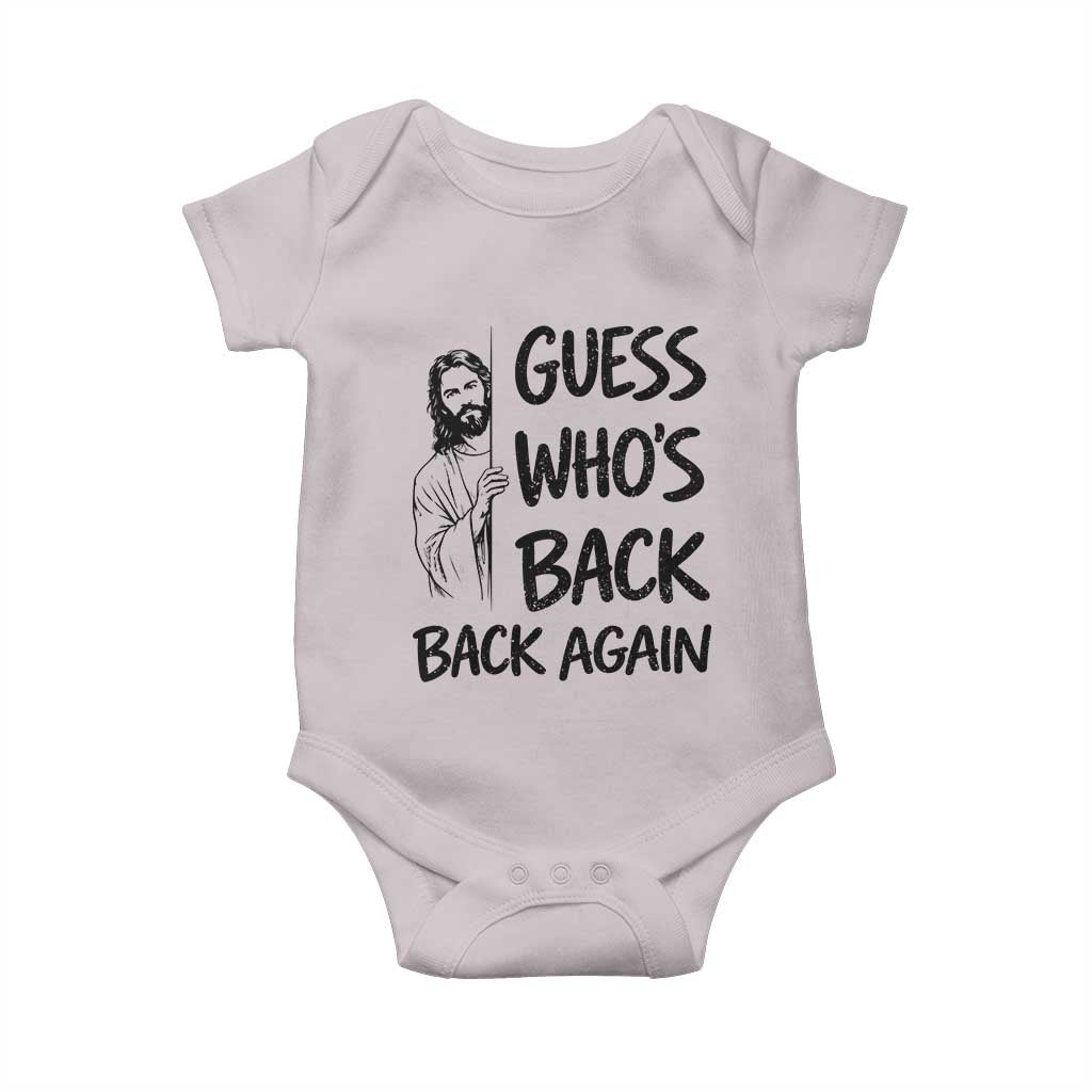 Funny Easter Jesus Baby Onesie Guess Who's Back Back Again TS14 Ice Gray Print Your Wear