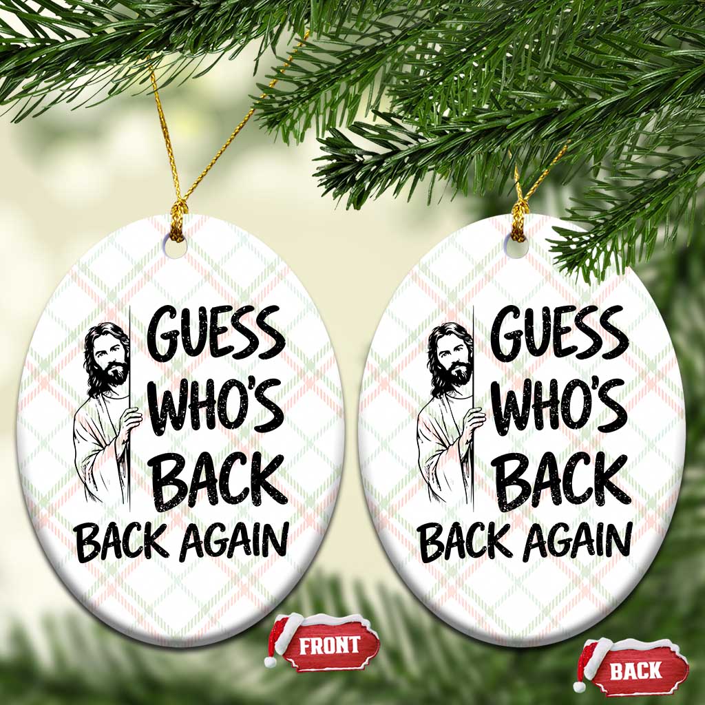 Funny Easter Jesus Ceramic Ornament Guess Who's Back Back Again TS14 Print Your Wear