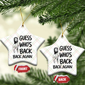 Funny Easter Jesus Ceramic Ornament Guess Who's Back Back Again TS14 Print Your Wear