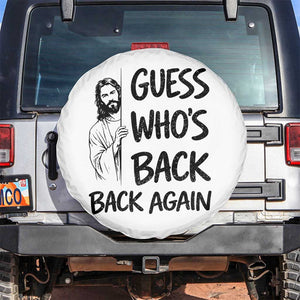 Funny Easter Jesus Spare Tire Cover Guess Who's Back Back Again TS14 No hole White Print Your Wear