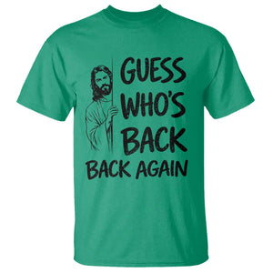 Funny Easter Jesus T Shirt Guess Who's Back Back Again TS14 Irish Green Print Your Wear