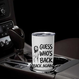 Funny Easter Jesus Tumbler Cup Guess Who's Back Back Again TS14 Print Your Wear