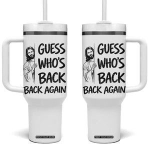 Funny Easter Jesus Tumbler With Handle Guess Who's Back Back Again TS14 One Size: 40 oz White Print Your Wear