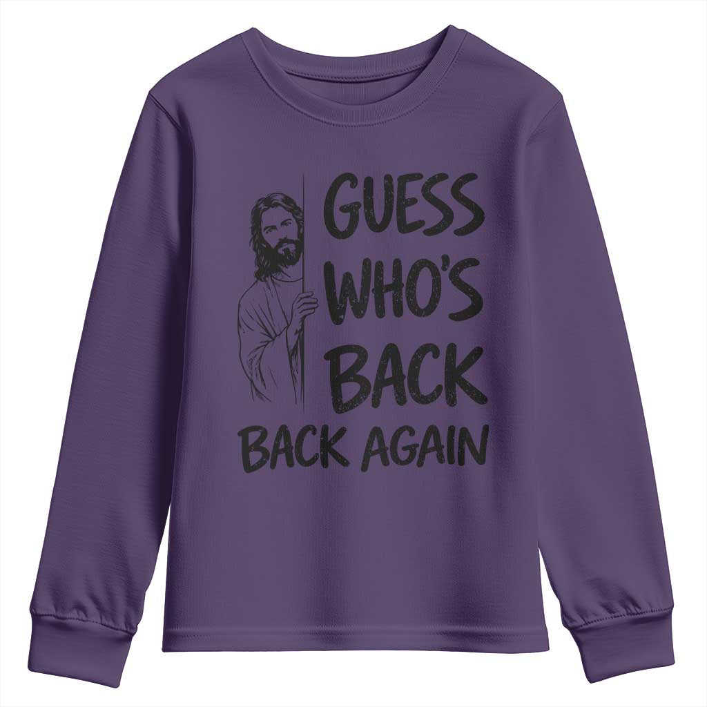 Funny Easter Jesus Youth Sweatshirt Guess Who's Back Back Again TS14 Purple Print Your Wear