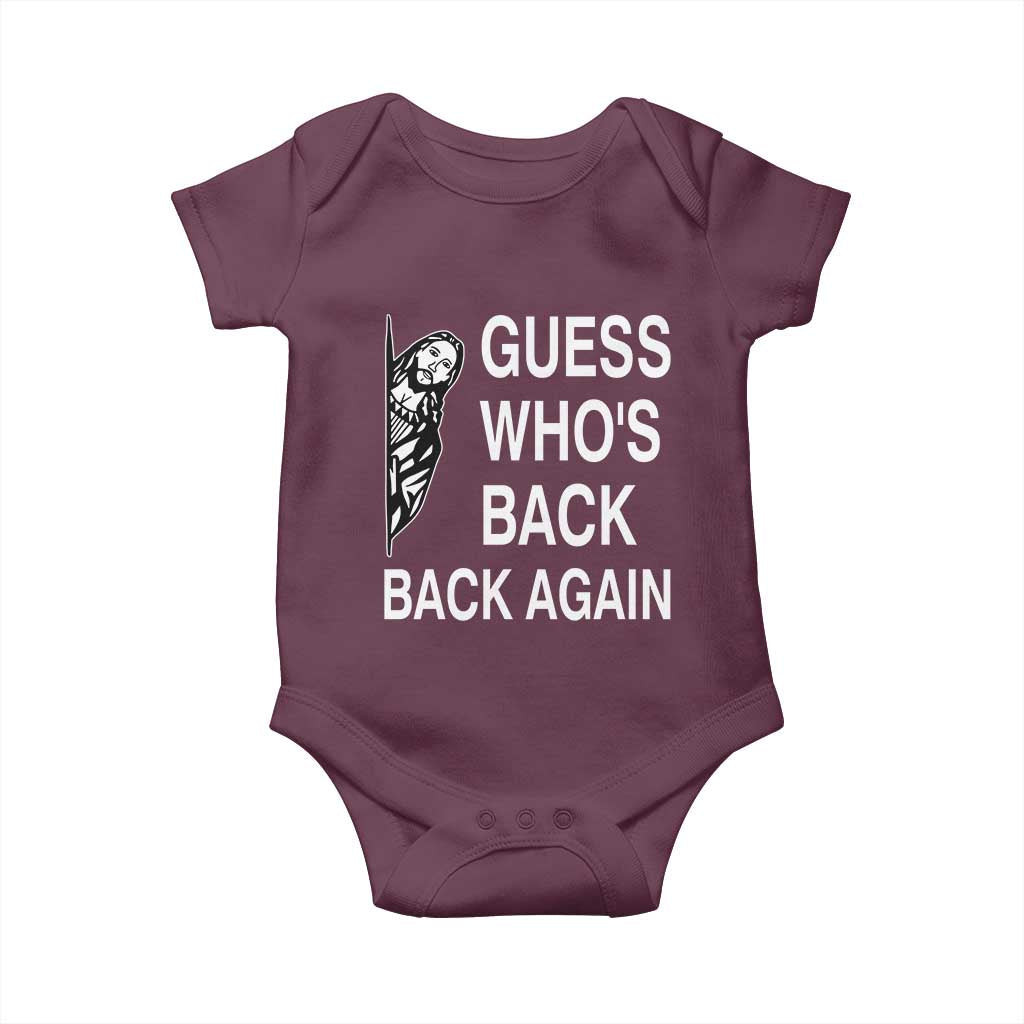 Guess Who's Back Back Again Baby Onesie Funny Easter Jesus Meme TS14 Maroon Print Your Wear