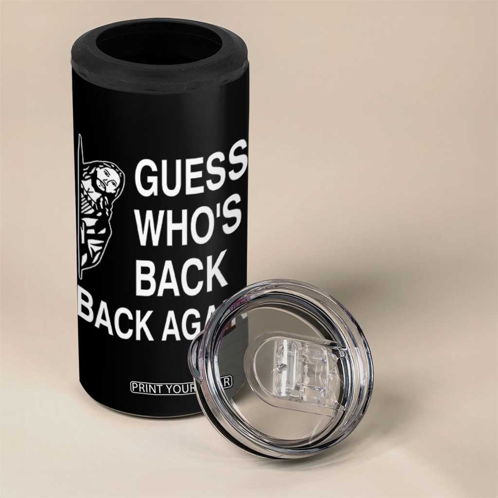 Guess Who's Back Back Again 4 in 1 Can Cooler Tumbler Funny Easter Jesus Meme TS14 Print Your Wear
