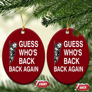 Guess Who's Back Back Again Ceramic Ornament Funny Easter Jesus Meme TS14 Print Your Wear