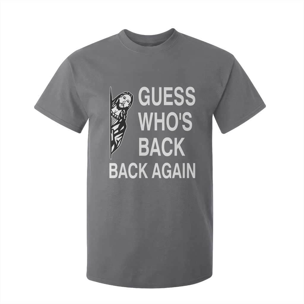 Guess Who's Back Back Again T Shirt For Kid Funny Easter Jesus Meme TS14 Charcoal Print Your Wear