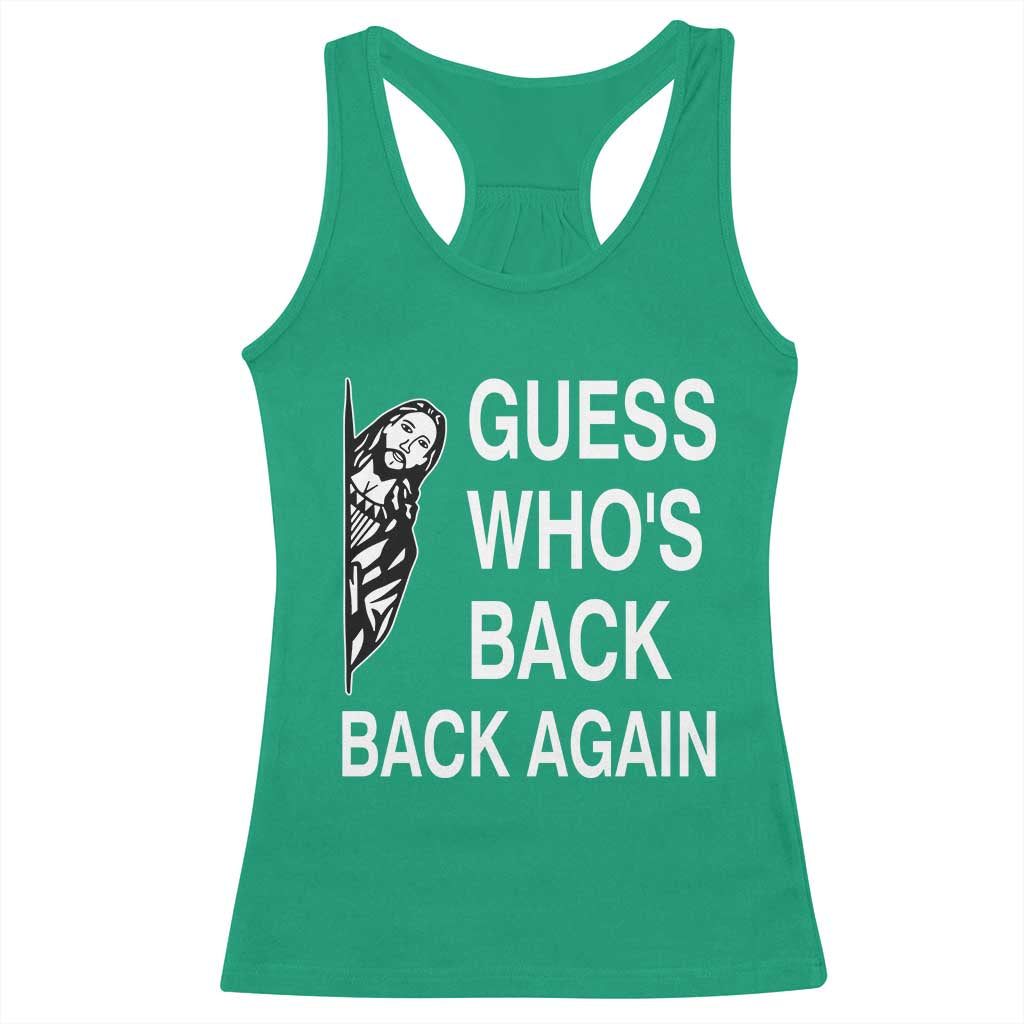 Guess Who's Back Back Again Racerback Tank Top Funny Easter Jesus Meme TS14 Irish Green Print Your Wear