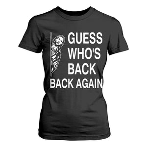 Guess Who's Back Back Again T Shirt For Women Funny Easter Jesus Meme TS14 Black Print Your Wear