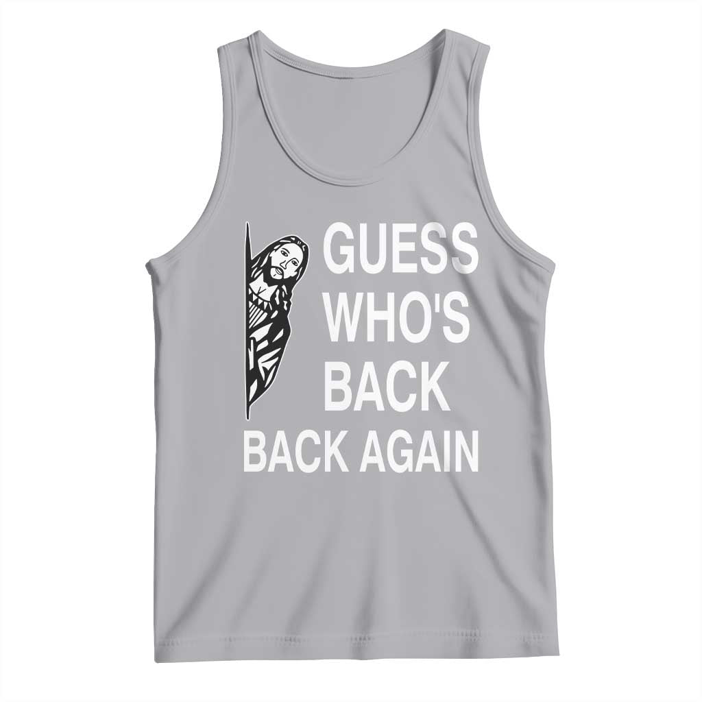 Guess Who's Back Back Again Tank Top Funny Easter Jesus Meme TS14 Athletic Heather Print Your Wear