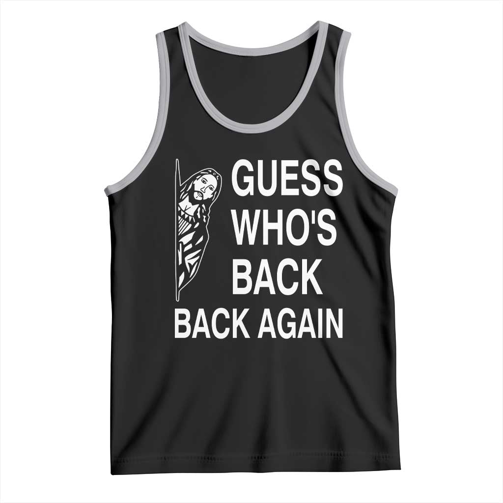 Guess Who's Back Back Again Tank Top Funny Easter Jesus Meme TS14 Black Athletic Heather Print Your Wear