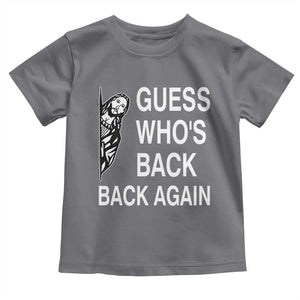 Guess Who's Back Back Again Toddler T Shirt Funny Easter Jesus Meme TS14 Charcoal Print Your Wear